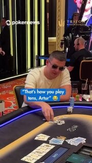 "That's how you're supposed to play tens." Lonis teased Martirosyan
